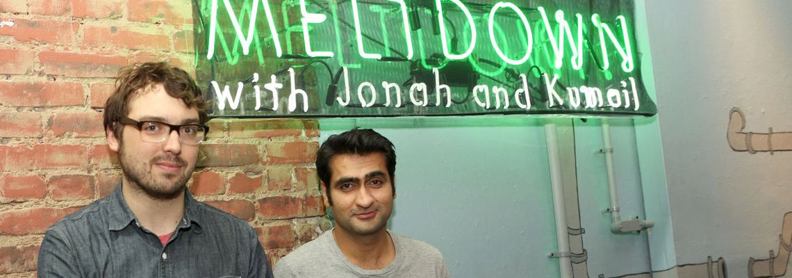 Cover The Meltdown with Jonah and Kumail