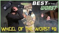 Wheel of the Worst #8