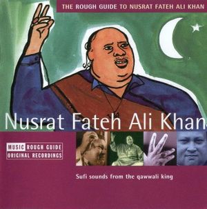 The Rough Guide to Nusrat Fateh Ali Khan