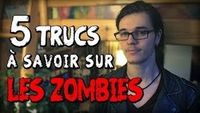 CHRIS : 5 Trucs à Savoir sur les Zombies