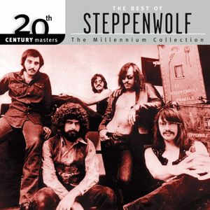 20th Century Masters: The Millennium Collection: The Best of Steppenwolf