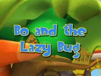 Bo and the Lazy Bug