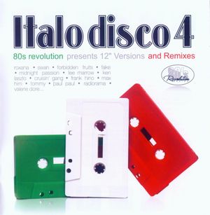 80's Revolution: Italo Disco, Volume 4