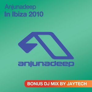 Anjunadeep in Ibiza 2010