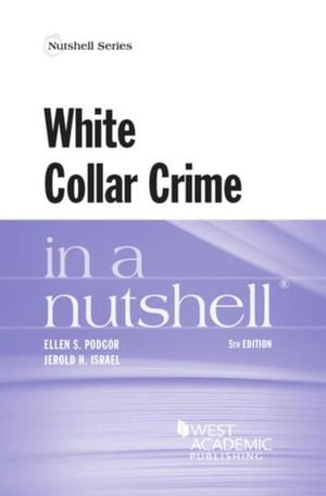 White Collar Crime in a Nutshell