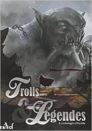 Trolls & légendes : L'anthologie officielle