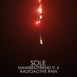 Mansbestfriend V. 6: Radioactive Rain