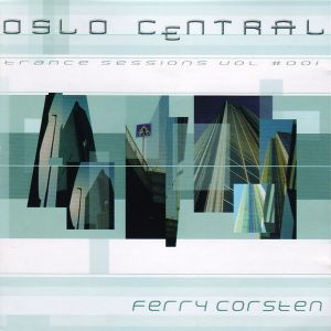 Oslo Central: Trance Sessions, Volume #001