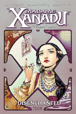Madame Xanadu, tome 1 : Disenchanted