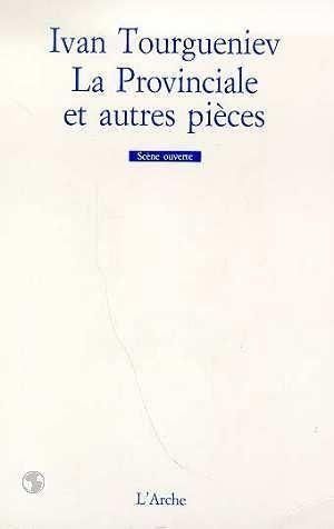 La Provinciale et autres pieces