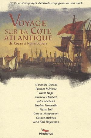 Voyage sur la Côte Atlantique de Royan à Noirmoutiers