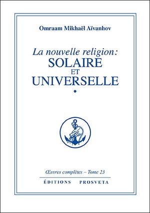 Nouvelle religion solaire et universelle