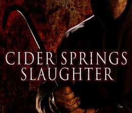 image-https://media.senscritique.com/media/000010522141/0/cider_springs_slaughter.jpg