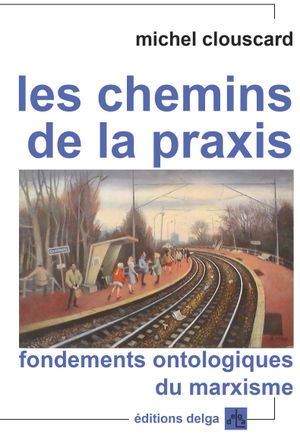 Les Chemins de la praxis