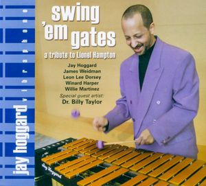 Swing 'em Gates - A Tribute to Lionel Hampton
