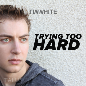 Trying Too Hard (Single)