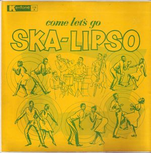 Come Let's Go Ska-Lipso