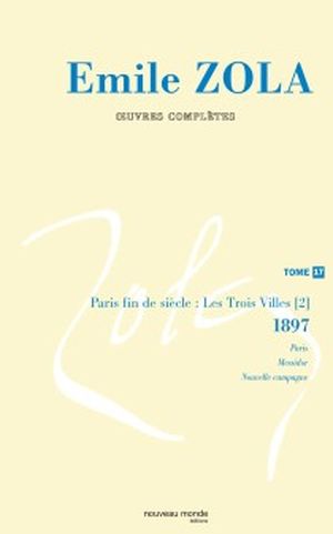 Emile Zola, oeuvres complètes 1897-1898