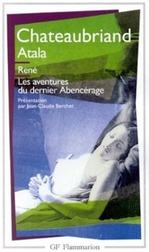 Atala - René - Le dernier Abencerage