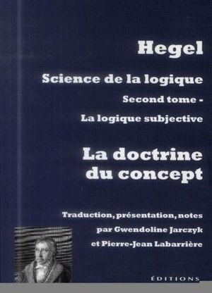 Science de la logique Tome 2 : La Doctrine du concept