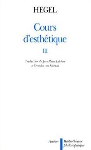 Cours d'esthétique, tome III