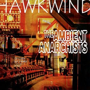 The Ambient Anarchists