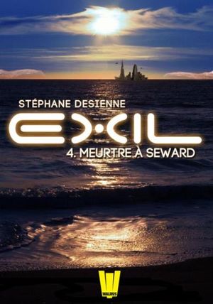 Exil, ép.4 : Meurtre à Seward