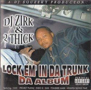 Lock Em’ in da Trunk