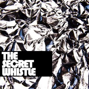 The Secret Whistle Presents... (EP)