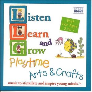 Listen Learn and Grow: Playtime Arts and Crafts