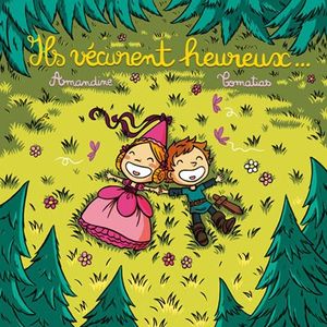 Ils vécurent heureux... - Valentine & Valentin, tome 3