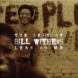 The Best of Bill Withers: Lean on Me