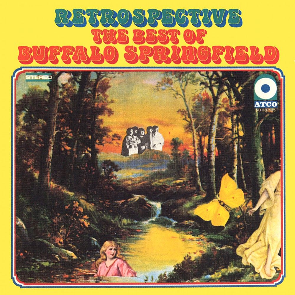 Retrospective The Best of Buffalo  Springfield  Buffalo  