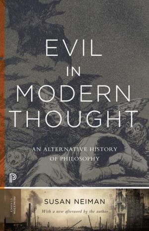 Evil in Modern Thought: An Alternative History of Philosophy