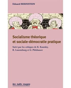Socialisme théorique et sociale-démocratie pratique