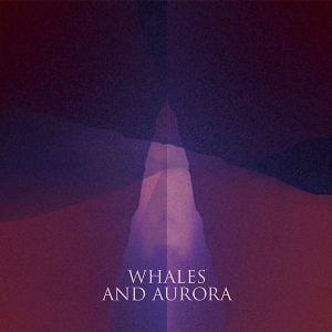 Whales and Aurora EP (EP)