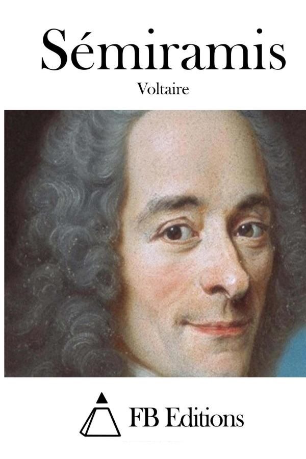Sémiramis by Voltaire