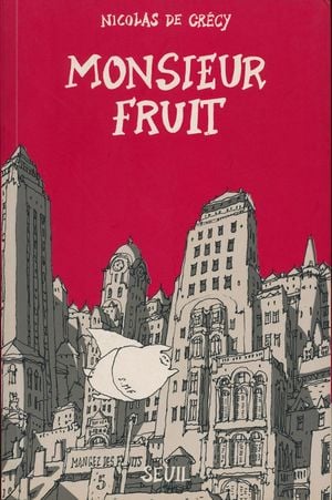 Monsieur Fruit, tome 1
