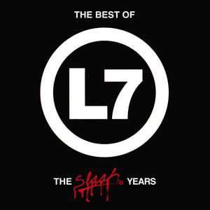The Best of L7: The Slash Years
