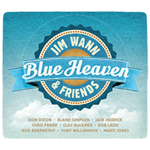 Jim Wann & Friends: Blue Heaven