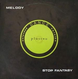 Melody / Stop Fantasy (Single)