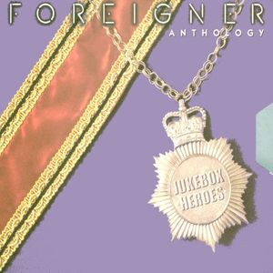 Jukebox Heroes: The Foreigner Anthology