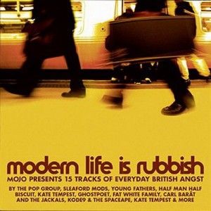 Mojo Presents: Modern Life Is Rubbish
