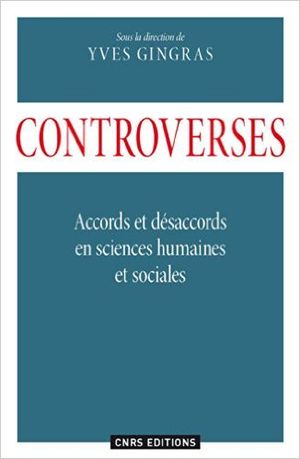 Controverses, accords et désaccords en sciences humaines et sociales