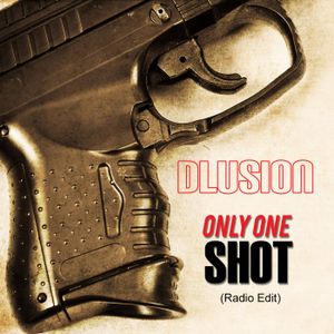 Only One Shot (Radio Edit) (Single)