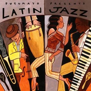 Putumayo Presents: Latin Jazz