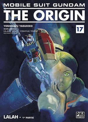 Lalah, 1ère partie - Mobile Suit Gundam : The Origin, tome 17