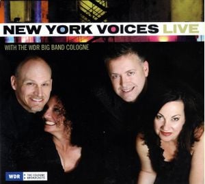 New York Voices Live with The WDR Big Band Cologne (Live)