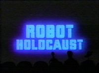 Robot Holocaust