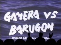 Gamera vs. Barugon